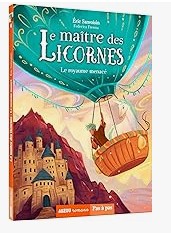 Le maître des licornes: T4 Le royaume menacé