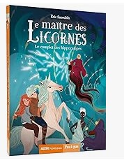 Le maître des licornes: T7 Le complot des hippocampes