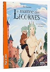 Le maître des licornes: T8 Le mysterieux messager
