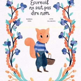 Ecureuil ne sait pas dire non