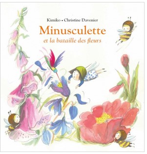 Minusculette : Et la bataille des fleurs