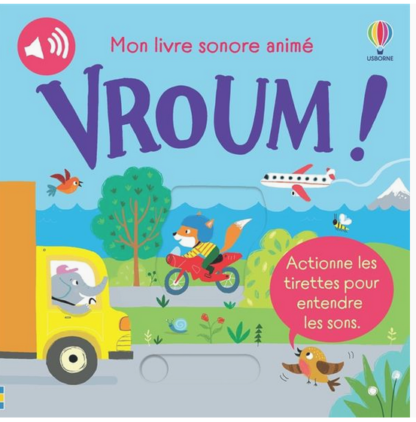 Mon livre sonore animé : Vroum!