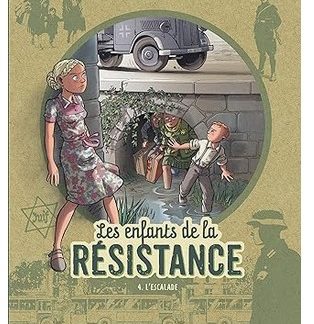 Les enfants de la résistance T4: L'escalade