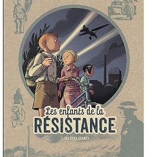Les enfants de la résistance T3: Les deux géants
