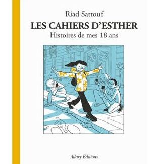 Les cahiers d'Esther: histoires de mes 18ans