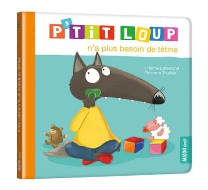 P'tit loup n'a plus besoin de tétine