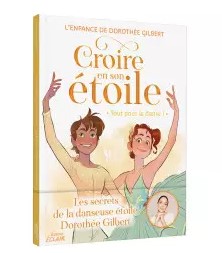 Croire en son étoile: Tout pour la danse
