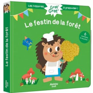Le festin de la forêt (grat'grat')