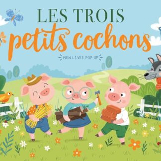 Mon livre pop-up: Les trois petits cochons