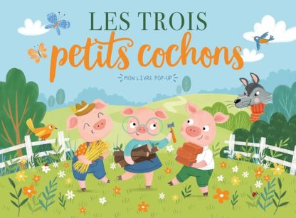 Mon livre pop-up: Les trois petits cochons