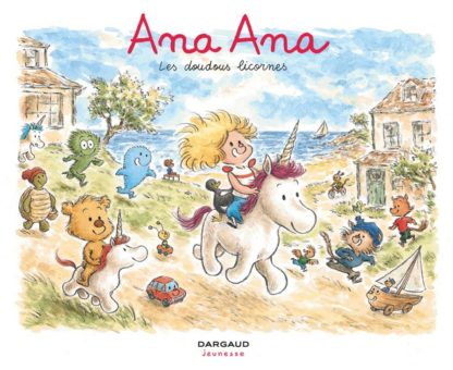 Ana Ana: Les doudous licornes