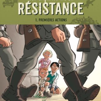 Les enfants de la résistance roman T1