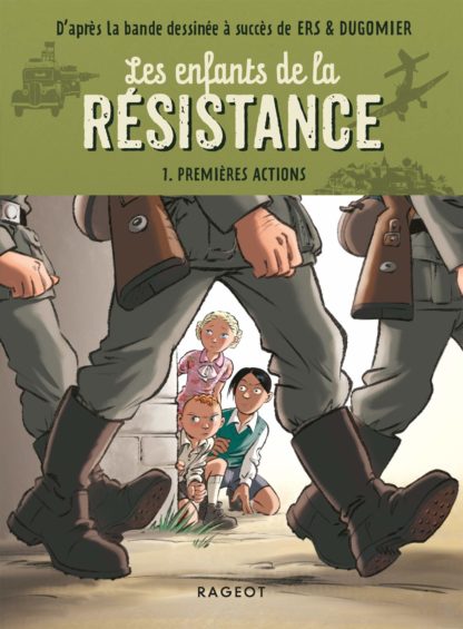 Les enfants de la résistance roman T1
