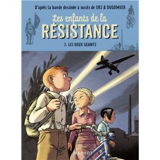 Les enfants de la résistance roman T3