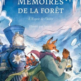 Mémoires de la forêt T3 l'esprit de l'hiver