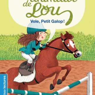 Les animaux de Lou: Vole, petit galop !