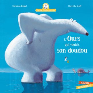 Mamie poule raconte: L'ours qui voulait son doudou