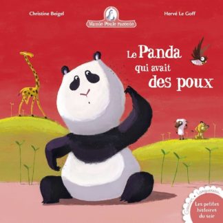 Mamie poule raconte: Le panda qui avait des poux