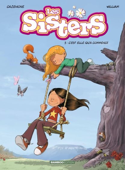 Les Sisters T3: C'est elle qu'a commencé