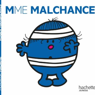 Mme. Malchance