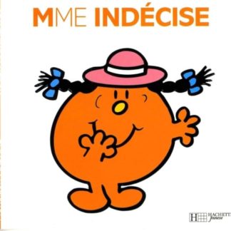 Mme. Indécise
