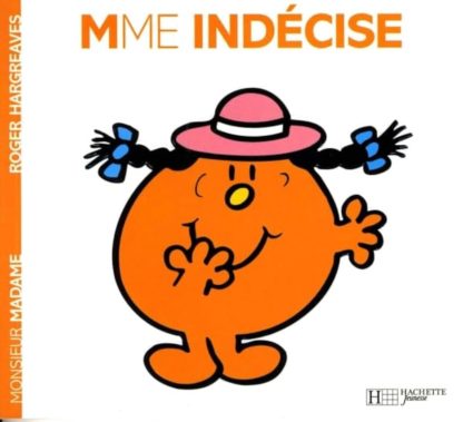 Mme. Indécise