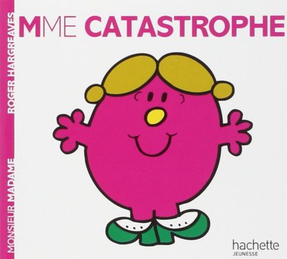 Mme. Catastrophe