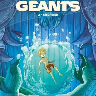 Les Géants T2: Siegfried