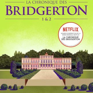 La chronique des Bridgerton 1 & 2