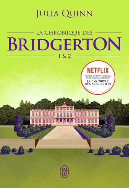La chronique des Bridgerton 1 & 2