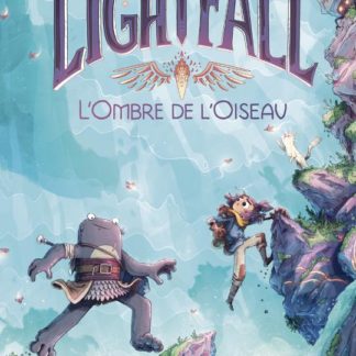 Lightfall T2: L'ombre de l'oiseau