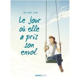 Le Jour Où...T2 - Elle a pris son envol