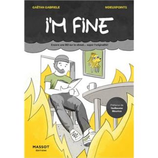 I'm fine: Encore une BD sur le climat... super l'originalité !