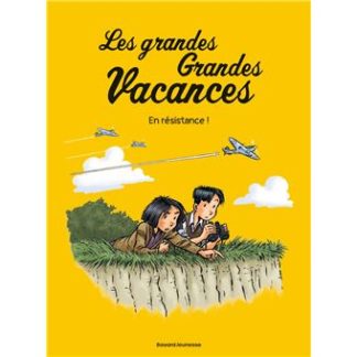 Les grandes grandes Vacances T4: En résistance