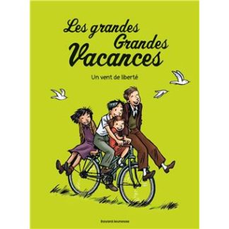 Les grandes grandes Vacances T5: Un vent de liberté