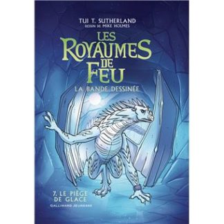 Les royaumes de feu BD T7 Le piège de glace