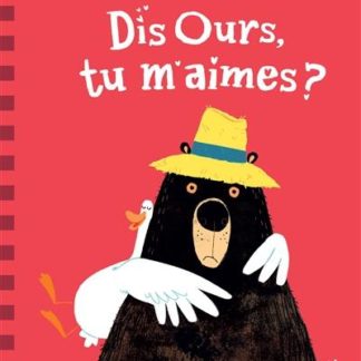 Dis ours, tu m'aimes ?