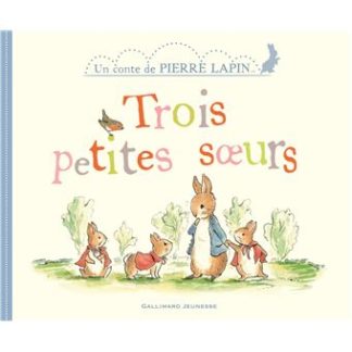 Pierre Lapin: Trois petites soeurs