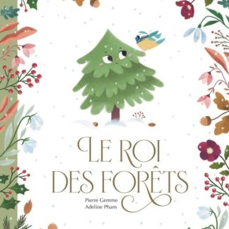 Le roi des forêts