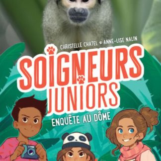 Soigneurs juniors Enquête au dôme