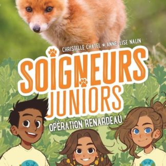Soigneurs juniors opération renardeau