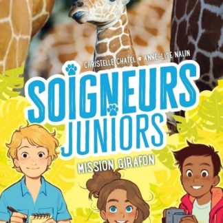 Soigneurs juniors mission girafon