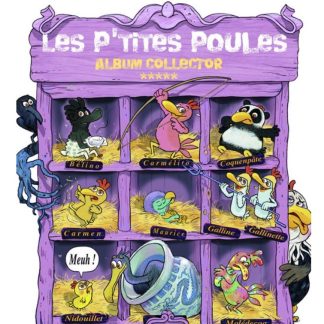 Les p'tites poules album collector T5