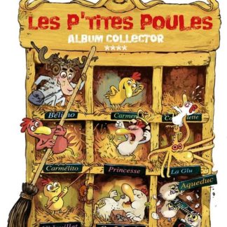 Les p'tites poules album collector T4