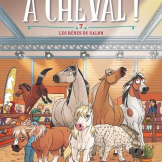 A cheval T7: les rênes du salon