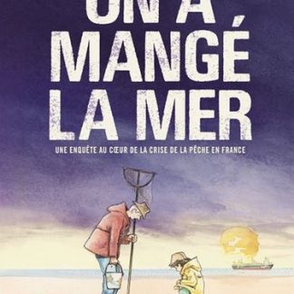 On a mangé la mer