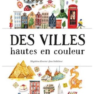 Des villes hautes en couleur