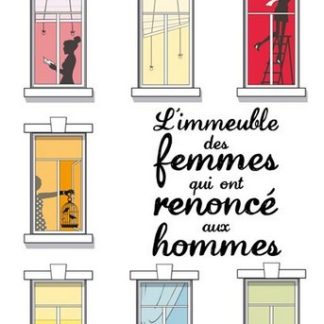 L'immeuble des femmes qui ont renoncé aux hommes