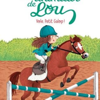 Les animaux de Lou: Vole, petit galop !