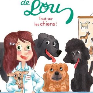 Les Docs de Lou: tout sur les chiens